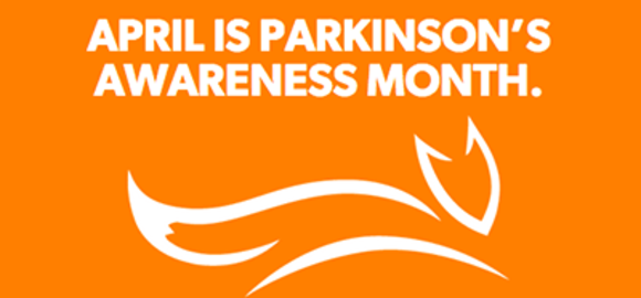 April is Parkinson's Awareness Month